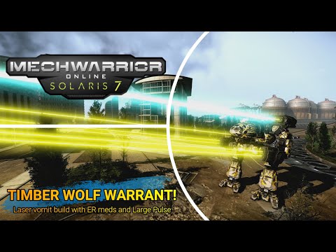 Mechwarrior Online - Timber Wolf Warrant Laser vomit build with ER meds and Large Pulse!
