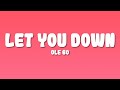 Ole 60 Let You Down Lyrics