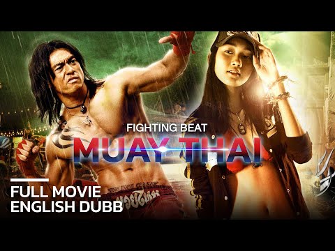 [AI Eng Dub] Fighting Beat I The Best Muay Thai Action Movie Since Ong Bak