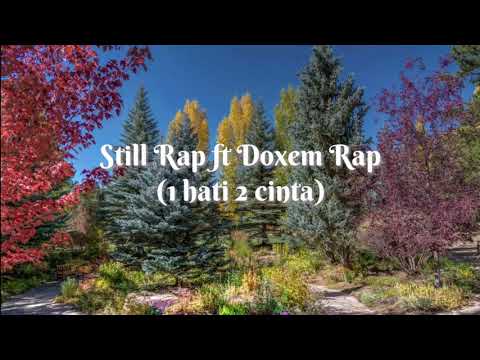 Still Rap ft Doxem Rap (1 Hati 2 Cinta)
