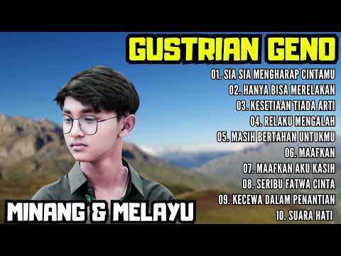 GUSTRIAN GENO FULL ALBUM || LAGU MELAYU TERBARU 2023 || TANPA IKLAN