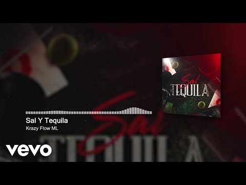 Krazy Flow ML - Sal Y Tequila (Audio)