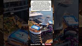 Symphony of the Seas: The Floating City of the Ocean