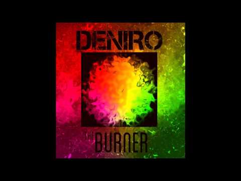 DENIRO - The Burner (full demo)