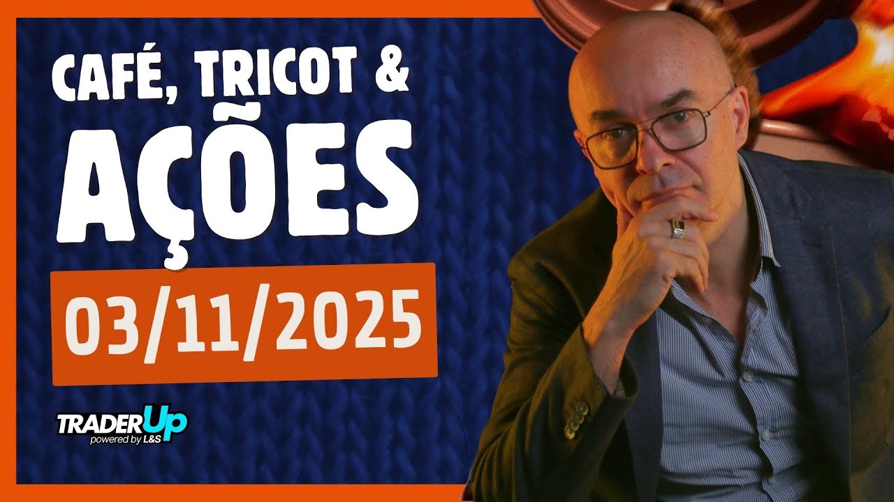 Café, Tricot e Ações 03/11/2025