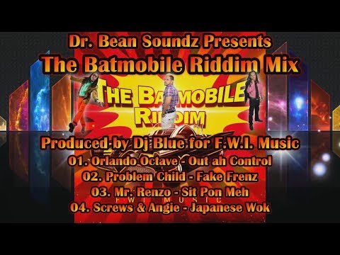The Batmobile Riddim Mix (Dr. Bean Soundz)[2014 F.W.I. Music]