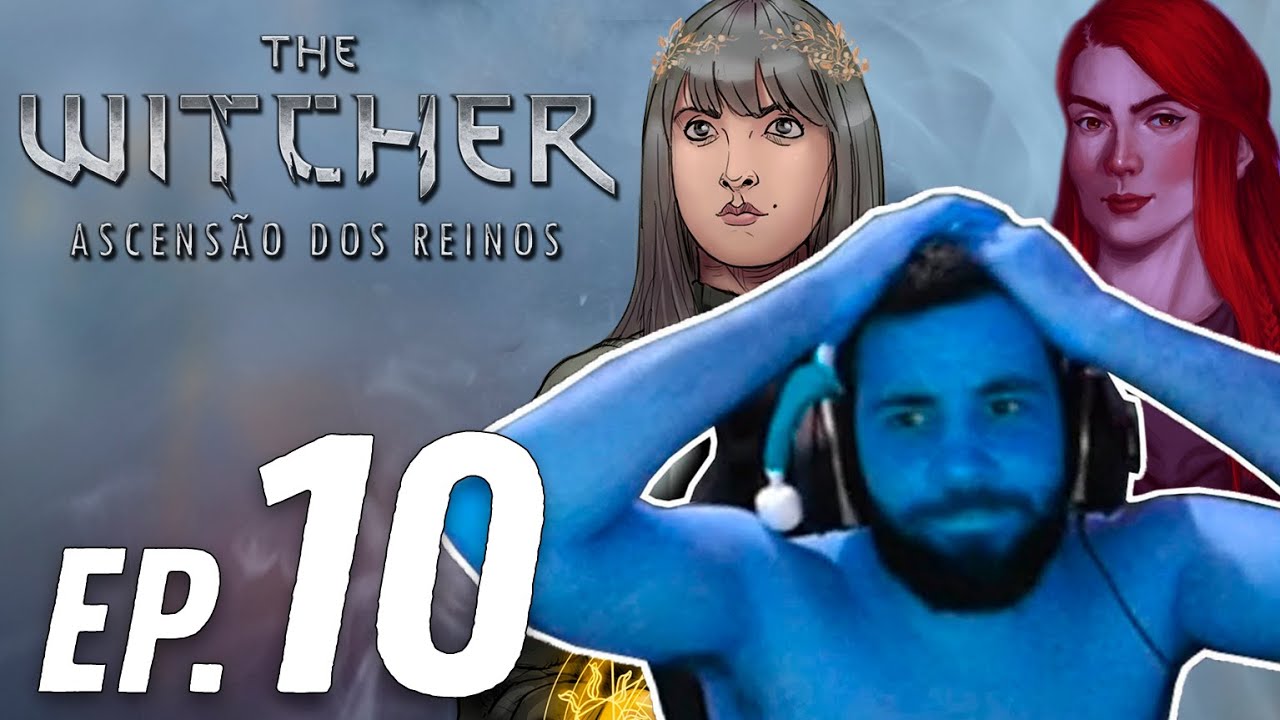 The Witcher: Ascensão dos Reinos - Ep. 10 - "Despedida" @TheSmzinho @faye_tan @AtaqueCritico @kettt