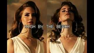 Lana Del Rey - High By The Beach (Male Version)