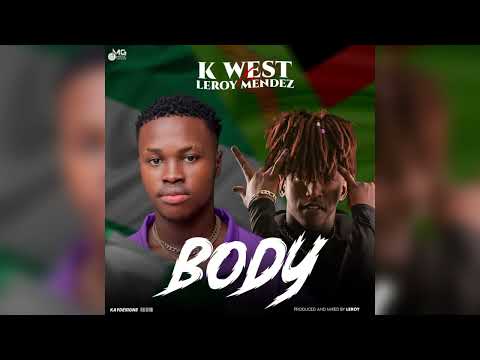 K West OMG - Body ft Leroy Mendez
