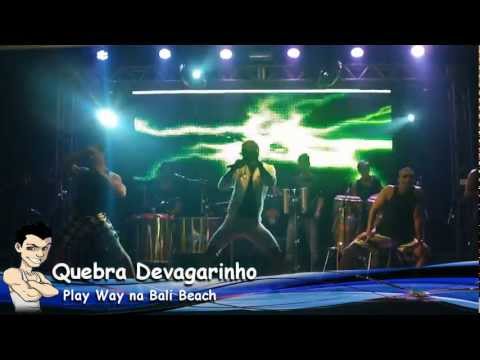 [HDTC] Quebra Devagarinho - Play Way Bali Beach (Sexta da Pegada)