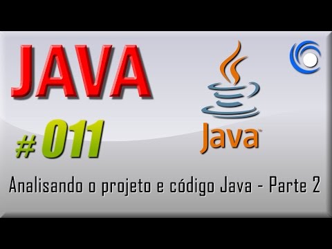011 Java nivel basico Analisando o projeto e código Java Parte 2