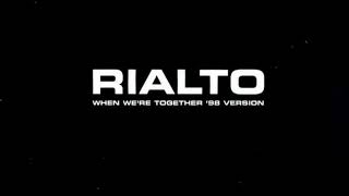 Rialto - When We&#39;re Together (98 Version) Rare