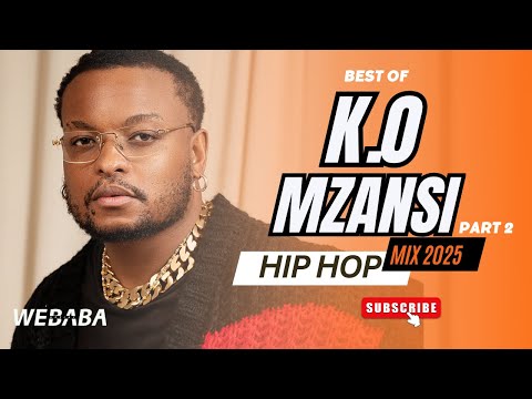 BEST OF K.O MZANSI HIPHOP MIX 2025 | Dj Webaba
