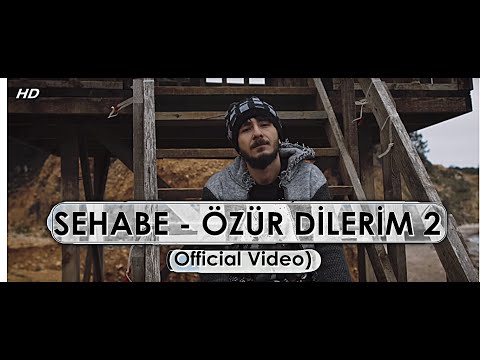 Sehabe - Özür Dilerim 2 (Official Video)