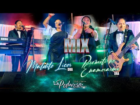 Mix Maldito Licor - Prometi no Enamorarme || La Poderosa Orquesta