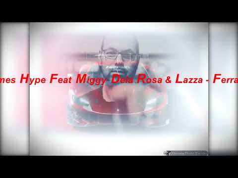James Hype Feat Miggy Dela Rosa & Lazza - Ferrari (DJ Mike 2022 Beat Enhanced Mix)