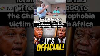 Ibrahim Ibrahim Mahama has gifted GH¢200,000 to the Ghanaian xenophobia victim #foryou #ndc