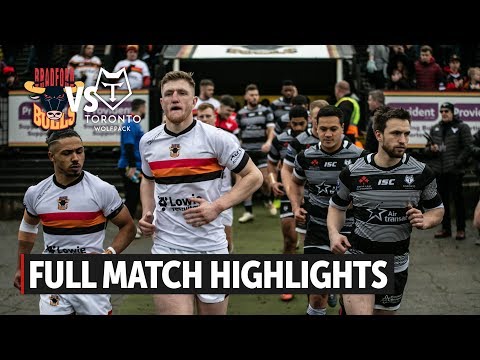 Bradford Bulls Vs  Toronto Wolfpack  - Full Match Highlights