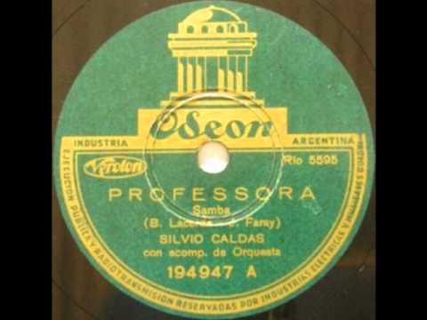 Silvio Caldas - Professora (1938).wmv