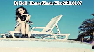 Dj Roll - House Music Mix 2013.01.07