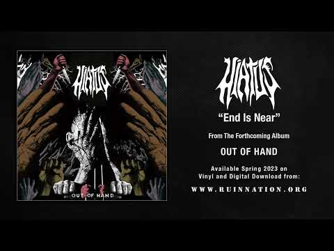 ​HIATUS  "​End Is Near" (Ruin Nation Records)