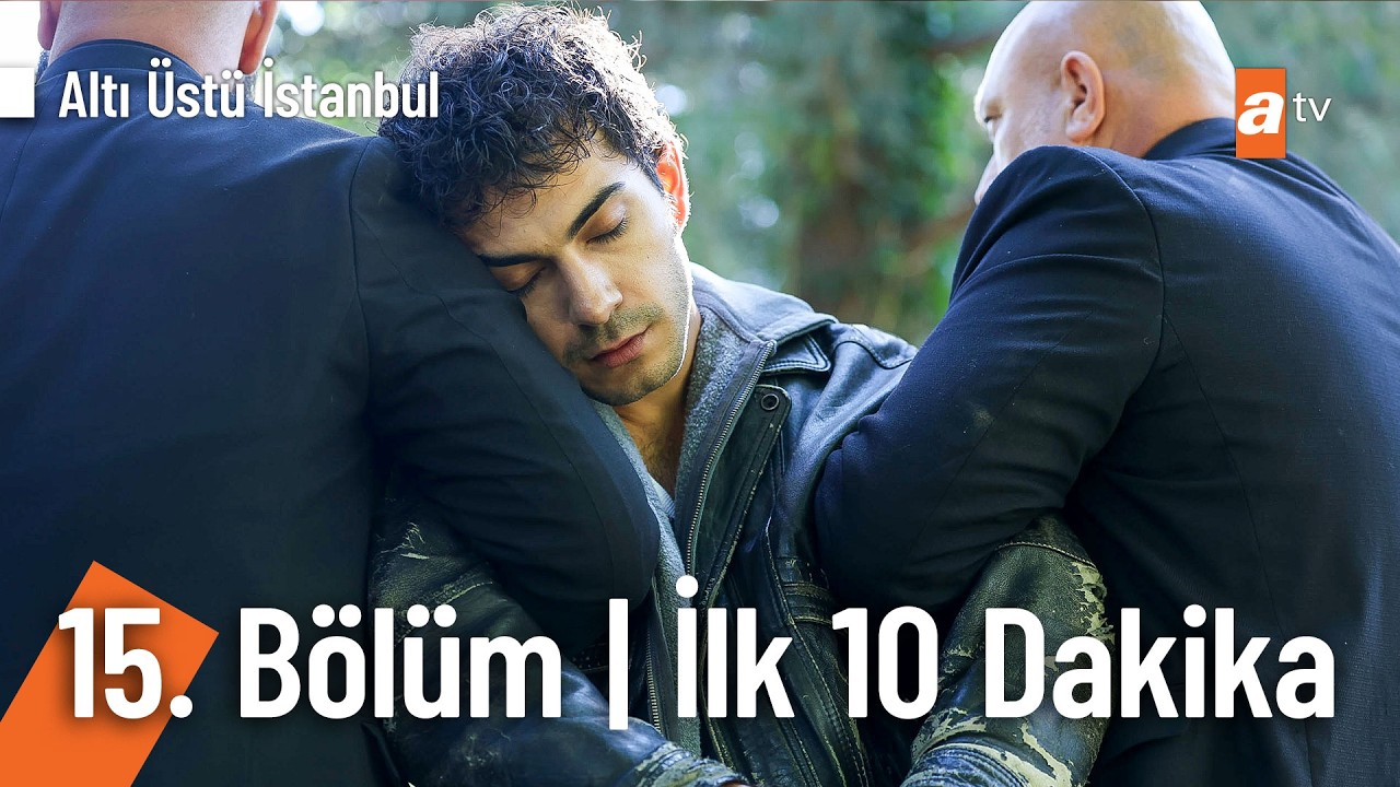 Altı Üstü İstanbul 15. Bölüm İlk 10 Dakika