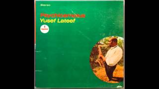 Yusef Lateef - First Gymnopedie (Erik Satie cover)