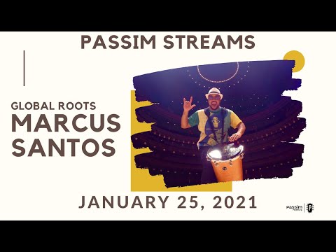 Passim Streams: Global Roots series feat. Marcus Santos