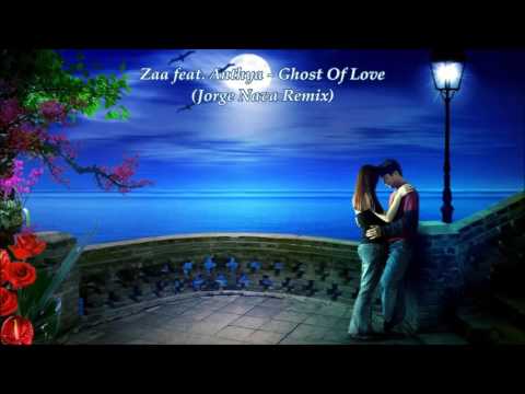 Zaa feat. Anthya - Ghost Of Love (Jorge Nava Remix)