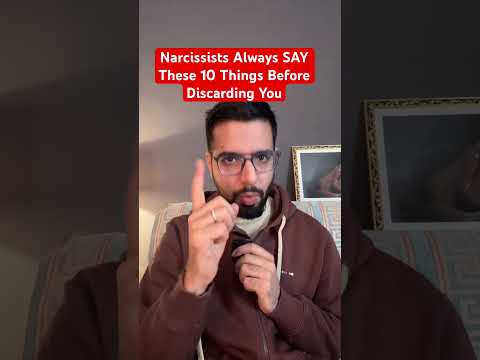 Narcissists Always SAY These 10 Things Before Discarding You