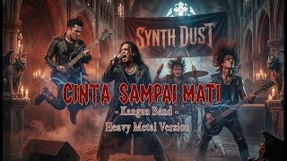 Download lagu Cinta Sampai Mati – Kangen Band | Heavy Metal Cover By Synth Dust (AI Music) mp3