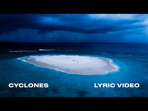Cyclones Lyrics – Ziggy Alberts thumbnail