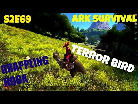 Terror Bird Taming | Grappling Hook Gameplay | (E69) ARK: Survival Evolved