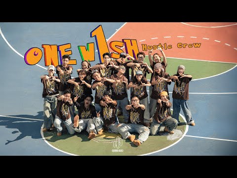 "ONE WISH" - HUSTLE CREW