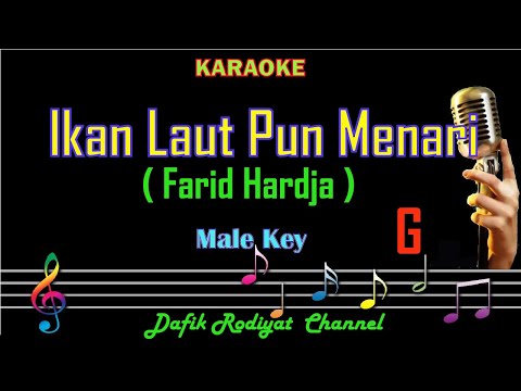 Ikan Lautpun Menari (Karaoke) Farid Hardja Nada Pria/Cowok Male Key G