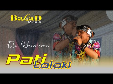 Pati Lalaki - Eli Kharisma Balad Music Live Cimenyan