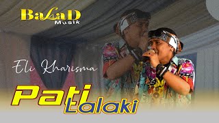 Download lagu Pati Lalaki - Eli Kharisma Balad Music Live Cimenyan mp3