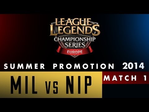 LCS EU Summer Promotion 2014 - MIL vs NIP - Game 2