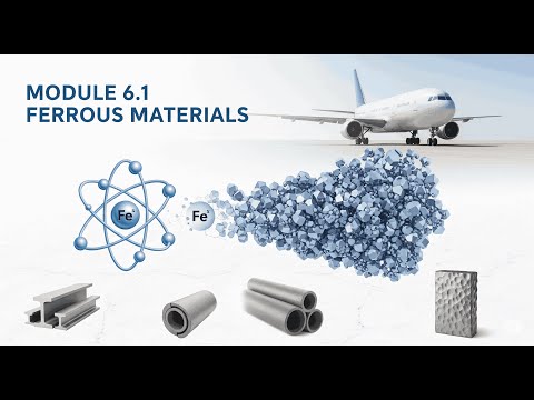 MODULE 6 MATERIALS AND HARDWARE 6.1 - FERROUS MATERIALS