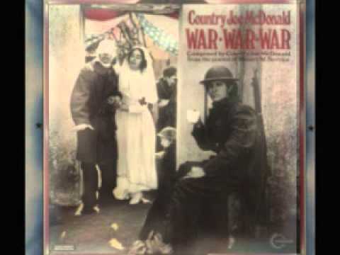 Country Joe McDonald War War War Robert W. Service link to lyrics