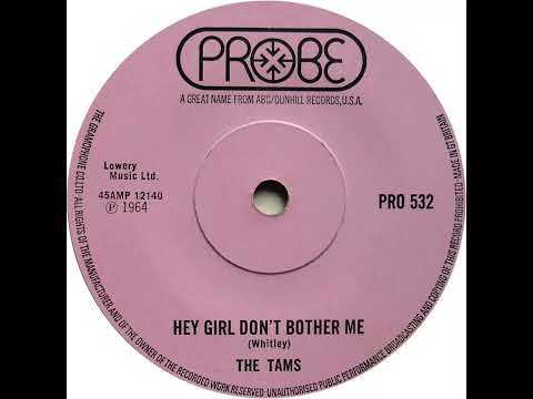 UK New Entry 1971 (138) The Tams - Hey Girl Don't Bother Me