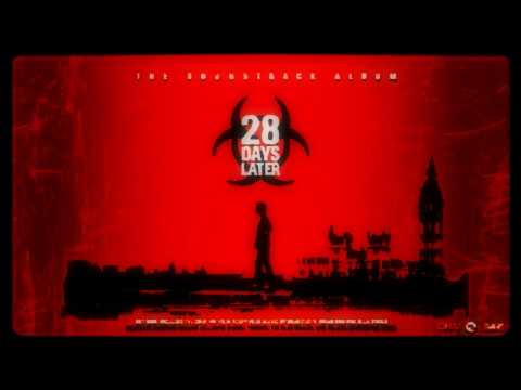 28 Days Later: The Soundtrack Album - In The House In A Heartbeat (High Quality)