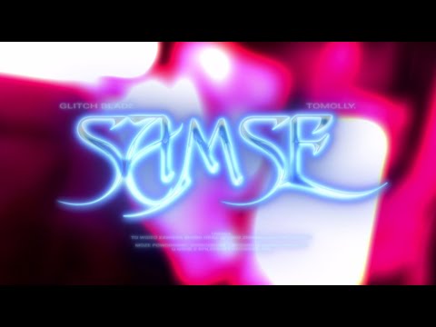 glitch bladé & Tomolly. 'SAMSE' (Music Video)
