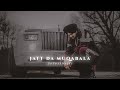 Jatt Da Muqabala ( Slowed + Reverb ) 𝐒𝐨𝐥𝐨𝐬𝐭𝐡𝐞𝐭𝐢𝐜