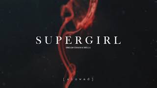 Download lagu Dream Chaos & Della - Supergirl (Slowed) mp3
