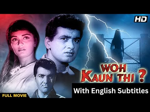 Woh Kaun Thi? (1964) - Hindi Movie With English Subtitles | Sadhana, Manoj Kumar, Prem & Helen