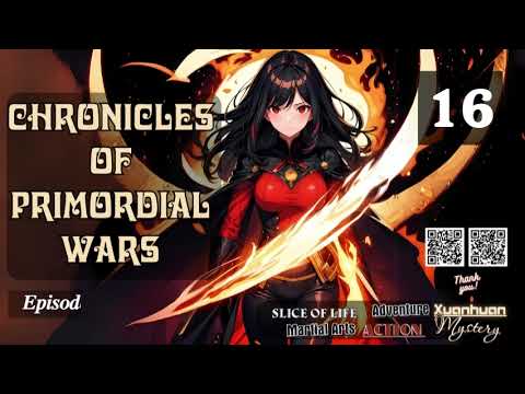 Chronicles of Primordial Wars   Episode 16 Audio   Passion Pages Audiobook