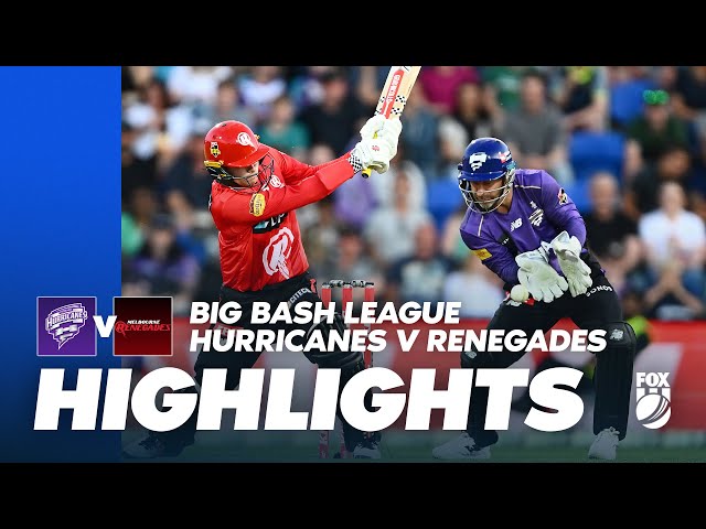 Hobart Hurricanes vs Melbourne Renegades | Full Match Highlights | Fox Cricket