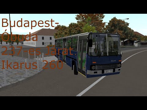 Omsi 2 Budapest Óbuda 237-es Járat Ikarus 260