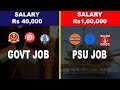 Government Job Vs PSU Job Which Is Better Benefits Of Govt And PSU Jobs